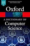 A Dictionary of Computer Science (Oxford Quick Reference)