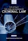 Smith and Hogan's text, cases, and materials on criminal law
