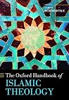 The Oxford Handbook of Islamic Theology