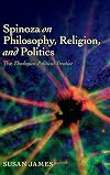Spinoza on Philosophy, Religion, and Politics: The Theologico-Political Treatise