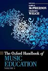 The Oxford Handbook of Music Education. Volume 1: Music and Music Education in People's Lives
