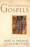 The Apocryphal Gospels: Texts and Translations