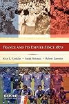 France and Its Empire Since 1870