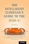 The Intelligent Clinician's Guide to the DSM-5®