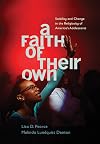 A Faith of Their Own: Stability and Change in the Religiosity of America's Adolescents