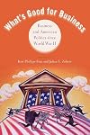 What's Good for Business: Business and American Politics since World War II