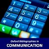 Oxford bibliographies. Communication