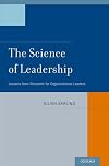 The Science of Leadership: Lessons from Research for Organizational Leaders