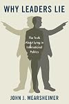 Why Leaders Lie: The Truth About Lying in International Politics