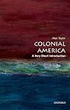Colonial America: A Very Short Introduction