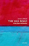 The Silk Road: A Very Short Introduction