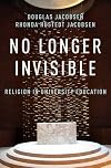 No Longer Invisible: Religion in University Education