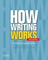 How Writing Works: A Guide to Composing Genres