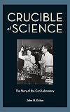 Crucible of Science: The Story of the Cori Laboratory