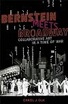 Bernstein Meets Broadway: Collaborative Art in a Time of War