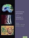 Neurologic outcomes of surgery and anesthesia
