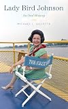 Lady Bird Johnson: An Oral History