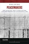 Peacemakers: The Iroquois, the United States, and the Treaty of Canandaigua, 1794