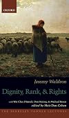Dignity, Rank, and Rights (The Berkeley Tanner Lectures)
