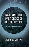 Cracking the Particle Code of the Universe