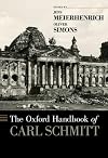 The Oxford Handbook of Carl Schmitt (Oxford Handbooks)