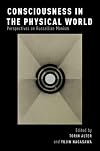 Consciousness in the Physical World: Perspectives on Russellian Monism