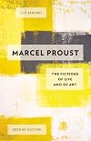 Marcel Proust: The Fictions of Life and of Art