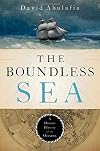 The Boundless Sea: A Human History of the Oceans