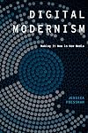 Digital Modernism: Making It New in New Media