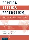 Foreign affairs federalism : the myth of national exclusivity