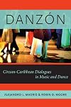 Danz&oacute;n: Circum-Caribbean Dialogues in Music and Dance