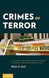 Crimes of Terror: The Legal and Political Implications of Federal Terrorism Prosecutions