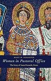 Women in Pastoral Office: The Story of Santa Prassede, Rome