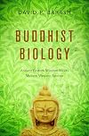 Buddhist Biology: Ancient Eastern Wisdom Meets Modern Western Science