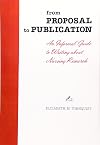 From Proposal to Publication: An Informal Guide to Writing About Nursing Research