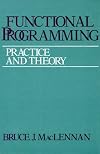 Functional Programming: Practice and Theory