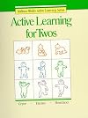 Active Learning for Twos (Active Learning Series)