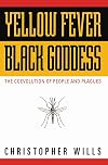 Yellow Fever, Black Goddess