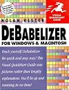 DeBabelizer for Windows & Macintosh (Visual QuickStart Guide)