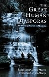 The Great Human Diasporas: The History Of Diversity and Evolution