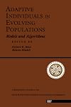 Adaptive Individuals in Evolving Populations: Models and Algorithms