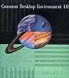 Common Desktop Environment 1.0: Advanced User's and System Administrator's Guide (Common Desktop Environment Technical L