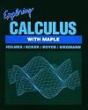 Exploring Calculus With Maple (Math exploration series)