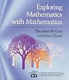 Exploring Mathematics With Mathematica: Dialogs Concerning Computers and Mathematics