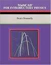 MathCAD® for Introductory Physics