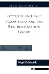 Lectures On Phase Transitions And The Renormalization Group
