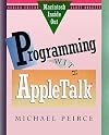 Programming with AppleTalk (Macintosh Inside Out)