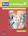 Eye on Editing (Book 2, High-Intermediate)