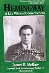 Hemingway: A Life Without Consequences