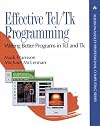 Effective Tcl/Tk Programming: Writing Better Programs with Tcl and Tk